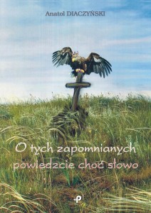 O tych zapomnianych powiedzcie choć słowo