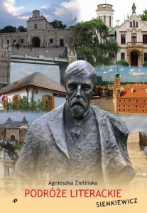 Podróże literackie. Sienkiewicz