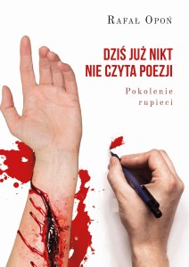 Dziś już nikt nie czyta poezji. Pokolenie rupieci