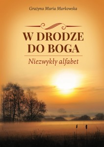 W drodze do Boga. Niezwykły alfabet