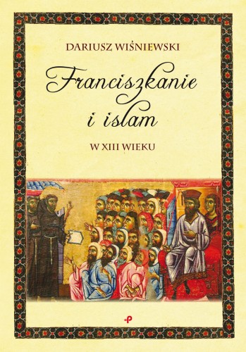 franciszkanie i islam FISZKA.jpg