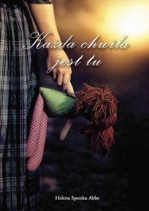 Każda chwila jest tu