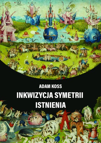 Inkwizycja symetrii istnienia FISZKA.jpg