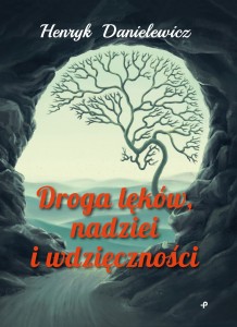 Droga lęków, nadziei i wdzięczności
