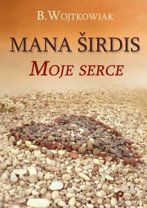 Mana širdis. Moje serce