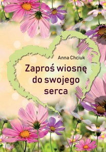 Zaproś wiosnę do swojego serca