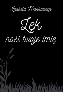 Lęk nosi twoje imię