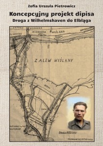 Koncepcyjny projekt dipisa. Droga z Wilhelmshaven do Elbląga