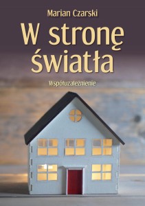 W stronę światła. Współuzależnienie