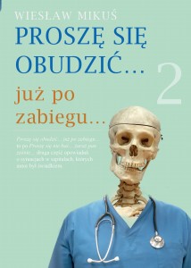 Proszę się obudzić… już po zabiegu…