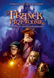 Franek przewodnik i tajemnice Hansa Zimmermana. Część I