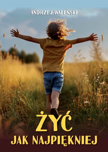 Zyc jak najpiekniej okladka DRUK.jpg