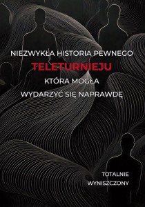 Niezwykła historia pewnego teleturnieju, która mogła wydarzyć się naprawdę
