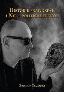 Historie prawdziwe i Nie – political fiction