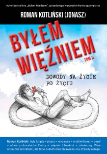 Byłem więźniem. Tom II. Dowody na życie po życiu