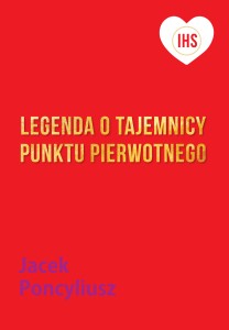 Legenda o tajemnicy Punktu Pierwotnego