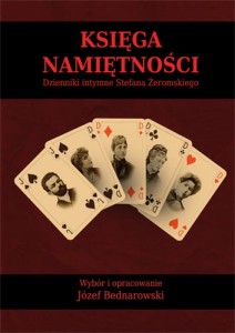 Księga namiętności. Dzienniki intymne Stefana Żeromskiego