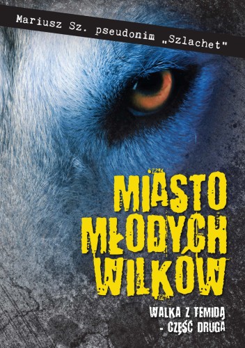 Miasto mlodych wilkow II.jpg