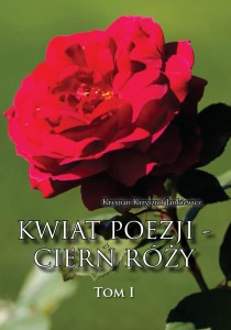 Kwiat poezji - cierń róży 