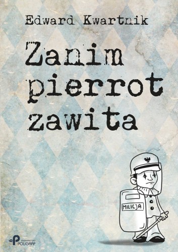 Zanim pierrot zawita