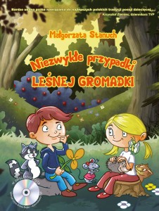 Niezwykłe przypadki leśnej gromadki