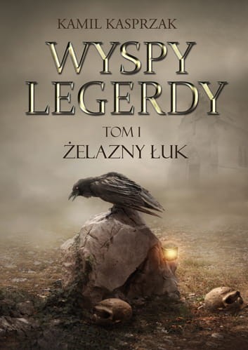 Wyspy Legerdy. Tom I. Żelazny Łuk