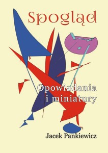 Spogląd. Opowiadania i miniatury