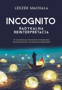 Incognito. Radykalna reinterpretacja